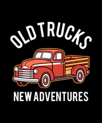Old trucks new Adventures, Old pickup truck TShirt Design Vector Art Illustration © Design planet1001