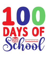 100 Days of School typography design on plain white transparent isolated background for card, shirt, hoodie, sweatshirt, apparel, tag, mug, icon, poster or badge