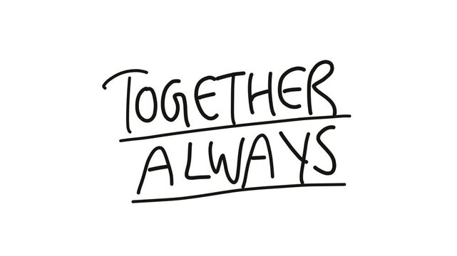 tohether always word handwritten on white background video. text animation