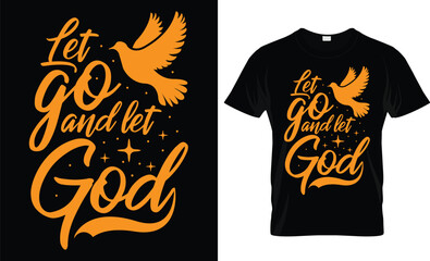 Let go and let God t-shirt design