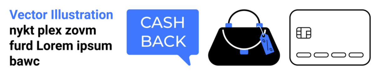 Speech bubble with cash back text, a handbag with a tag, and a credit card. Ideal for e-commerce, finance, retail, shopping, rewards programs marketing promotions. Landing page