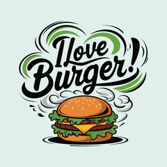 I love Burger typography vector design