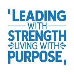 Leading with strength, living with purpose&mdash;Women's History Month T-shirt Design, Hand-drawn lettering phrase, Calligraphy graphic design, SVG Files for Cutting, card, Flyer