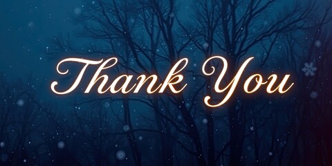 A heartfelt thank you message glows warmly against a serene winter backdrop, ideal for expressing gratitude during the chilly season of Thank You Day
