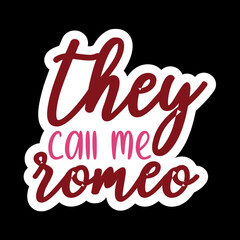 They Call Me Romeo