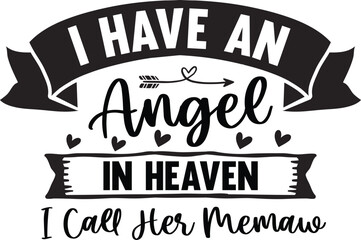 I Have An Angel In Heaven I Call Her Memaw
