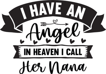 Obraz premium I Have An Angel In Heaven I Call Her Nana