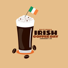 National Irish Coffee Day to celebrate on January 25th. A glass of coffee with cream topping, Irish flag, coffee beans and bold text on beige background. Drink event banner.