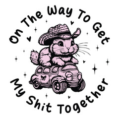 On The Way to Get My Shit Together