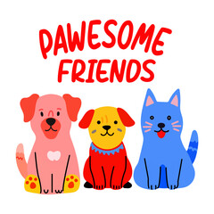 Awesome friends sticker in flat style 

