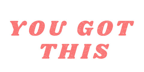 You Got This pink png inspiring quote sticker