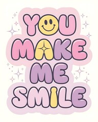 A cheerful valentine t-shirt with the text You Make Me Smile