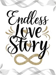 Fototapeta premium A stunning and elegant valentine t-shirt design featuring the phrase Endless Love Story