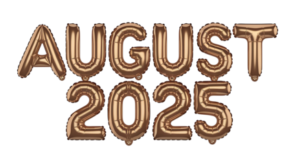 August 2025 Golden Balloon 3D Design Isolated on Transparent Background, Balloon 3D Golden Text August 2025
