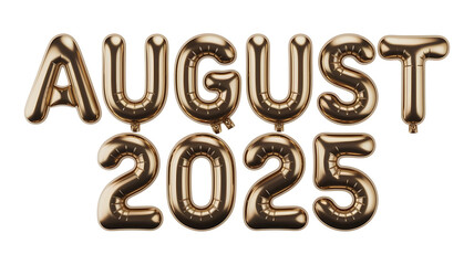 August 2025 Golden Balloon 3D Design Isolated on Transparent Background, Balloon 3D Golden Text August 2025