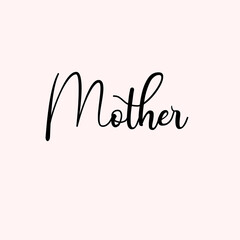 Mother Text Typography isolated on light background