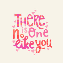 Cute hand drawn motivational phrase - great for Valentine's Day, Mother's Day, textiles, wallpapers, banners  - vector design