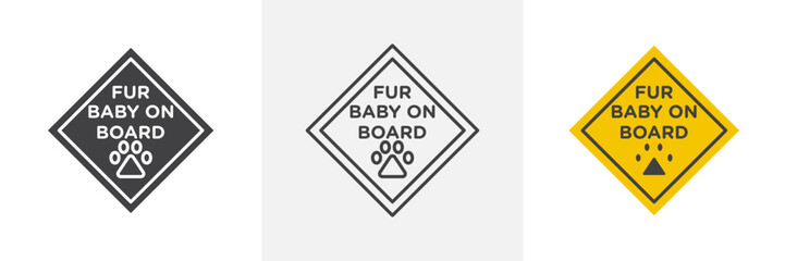 Fur baby on board signs set in black and colored versions