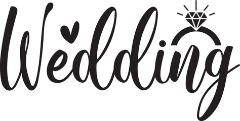 Wedding typography clipart design on plain white transparent isolated background for card, shirt, hoodie, sweatshirt, apparel, tag, mug, icon, poster or badge
