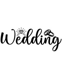 Wedding typography clipart design on plain white transparent isolated background for card, shirt, hoodie, sweatshirt, apparel, tag, mug, icon, poster or badge
