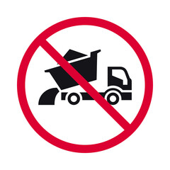 Red circle with diagonal red line crossing out a black silhouette of a dump truck.  No dumping allowed.
