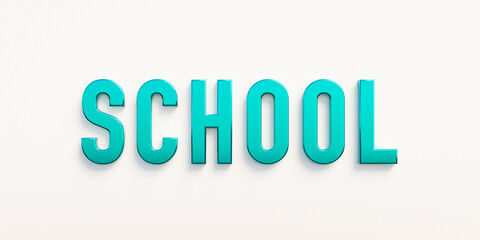 School, banner - sign. The word 