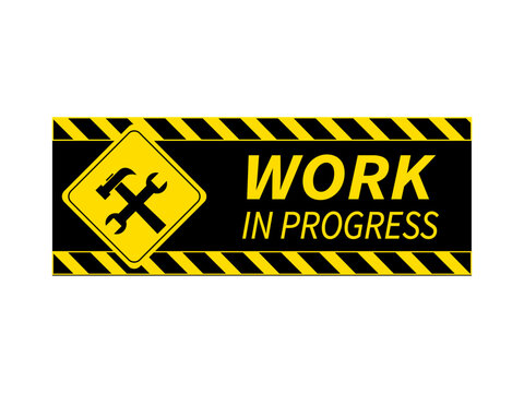 Work in progress. Warning sign with wrench and hammer , barricade tapes symbol on upper and lower side. Text by side. Horizontal shape, black background. Sticker.