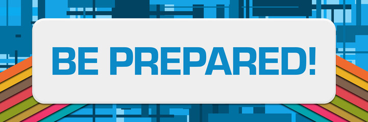 Be Prepared Blue Colorful Stripes Box Horizontal 