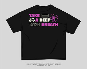 Streetwear T-shirt Design Vector,  Urban T-shirt Design for Print on Demand. Typography Quotes Graphic T shirt for Print, Street Style. Merch Design, Clothing Design, Simple Graphic Tee Shirt