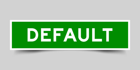 Green color square shape sticker label with word default on gray background