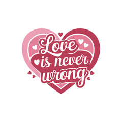 Love Is Never Wrong