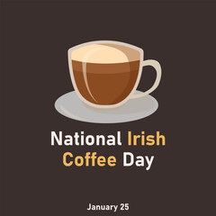 vector graphic of National Irish Coffee Day good for national National Irish Coffee Day celebration. flat design. flyer design.flat illustration.