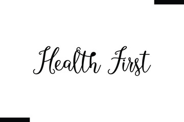Fototapeta premium Health first Health text typography saying