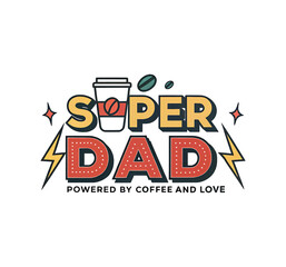 Super dad typography vector design