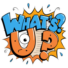 Fototapeta premium Alphabet letter text '' what's up ''