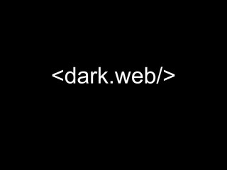 dark web