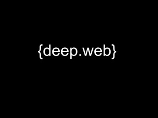 deep web