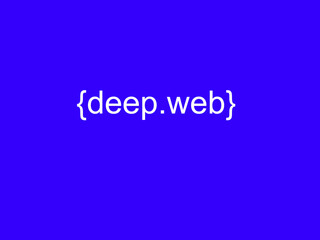 deep web