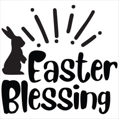 Obraz premium easter blessing.it is a special design.you can used it anywhere.t-shirt and other thing you can use the design.Christian Easter SVG, Bunny Svg, Religious Easter SVG, Kids Easter svg, Easter shirt svg.