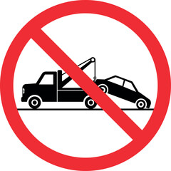 No parking road sign. Tow away zone. Forbidden signs and symbols.
