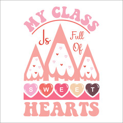 My class is full of sweet hearts SVG Design
