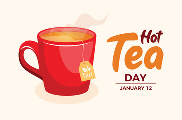 National Hot Tea Day poster vector illustration. Red cup of tea icon vector. Red mug with teabag drawing. Template for background, banner, card. January 12 every year. Important day
