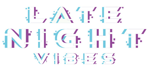 LATE NIGHT VIBES