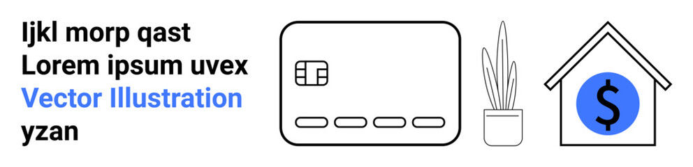 Credit card icon, potted plant, house with dollar sign, text. Ideal for finance, banking, home ownership, real estate saving money household budgeting property investment. Landing page