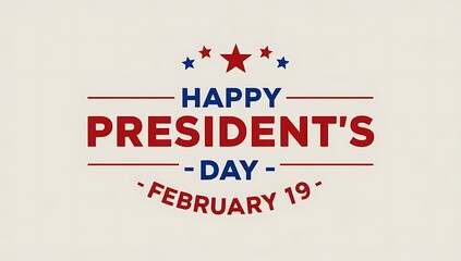 Happy Presidents Day Celebrated February Nineteenth