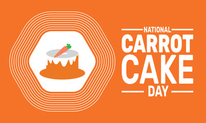 February is National carrot cake day  background template. Perfect for banners, cards, posters, and social media. Vector design with text inscription and classic color for a professional look