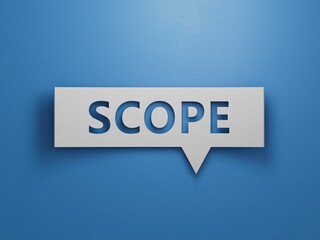 Speech Bubble block with SCOPE business word.Minimalist Abstract Design With White Cut Out Paper.3D rendering on blue background.