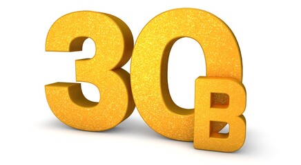 30B 3D isolated with gold shade Color on white background, 3D illustration Billion signs