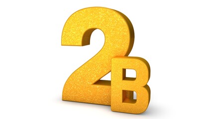 2B 3D isolated with gold shade Color on white background, 3D illustration Billion signs