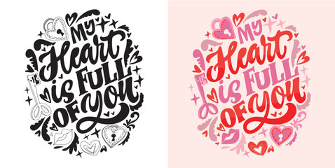 Trendy hand drawn doodle lettering quote about love and Valentine's day. Lettering for t-shirt design, mug print, bag print, clothes fashion. 100% hand drawn vector image.